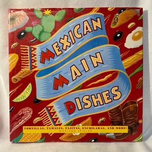 Mexican Main Dishes Cookbook